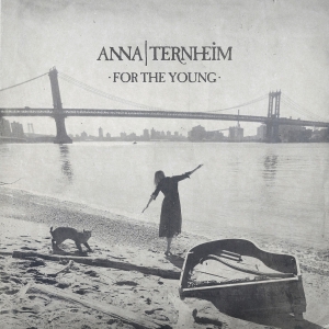 Anna Ternheim - For The Young (Vinyl)) in the group OTHER / MK Test 9 LP at Bengans Skivbutik AB (1891013)