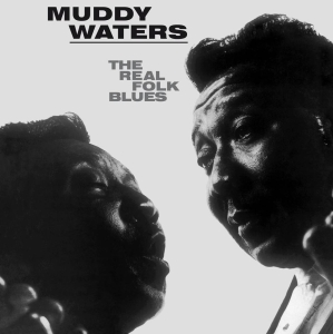 Waters Muddy - The Real Folk Blues in the group OTHER / Startsida Vinylkampanj at Bengans Skivbutik AB (3125058)