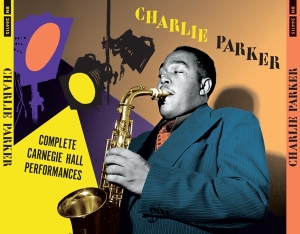 Charlie Parker - Complete Carnegie Hall Performances in the group CD / Jazz at Bengans Skivbutik AB (4132432)