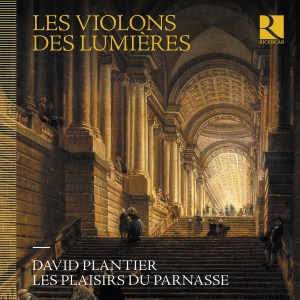 David Plantier Les Plaisirs Du Par - Les Violons Des Lumieres in the group OUR PICKS / Friday Releases / Friday the 10th of May 2024 at Bengans Skivbutik AB (5523934)