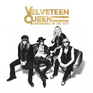 Velveteen Queen - Consequence Of The City in the group VINYL / Upcoming releases / Hårdrock at Bengans Skivbutik AB (5539570)