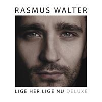 Walter Rasmus - Lige Her Lige Nu (Deluxe)