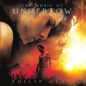 Philip Glass - Music Of Undertow (Soundtrack) in the group CD / Pop at Bengans Skivbutik AB (1000298)