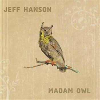 Hanson Jeff - Madam Owl in the group CD / Bestsellers at Bengans Skivbutik AB (1000421)