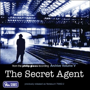 Philip Glass - Archive Vol. 5 - The Secret Agent ( in the group CD / Film/Musikal at Bengans Skivbutik AB (1000511)