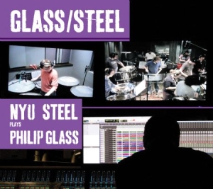 Philip Glass - Nyu Steel Plays Philip Glass in the group CD / Pop at Bengans Skivbutik AB (1000525)