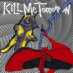 Kill Me Tomorrow - Skin's Getting Weird in the group OTHER / Övrigt /  at Bengans Skivbutik AB (1003354)