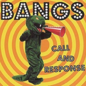 Bangs - Call And Response in the group OTHER / Övrigt /  at Bengans Skivbutik AB (1003388)