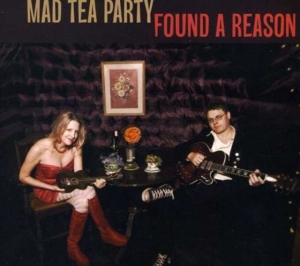 Mad Tea Party - Found A Reason in the group CD / Rock at Bengans Skivbutik AB (1007775)