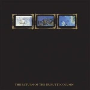Durutti Column - The Return Of The Durutti Column in the group CD / Rock at Bengans Skivbutik AB (1008047)
