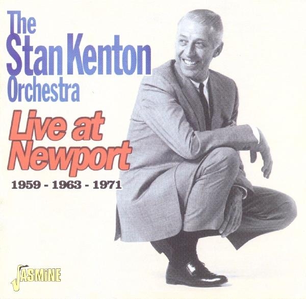 Stan & Orchestra Kenton - Live At Newport 59-63-71 in the group CD / Pop at Bengans Skivbutik AB (1008072)