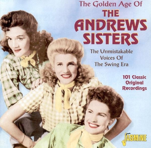 The Andrews Sisters - Golden Age Of The Andrews in the group CD / Pop at Bengans Skivbutik AB (1008100)