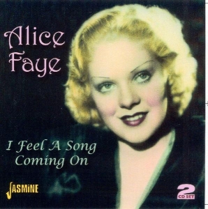 Alice Faye - I Feel A Song Coming On in the group CD / Jazz,Pop-Rock at Bengans Skivbutik AB (1008129)