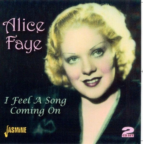 Alice Faye - I Feel A Song Coming On in the group CD / Pop at Bengans Skivbutik AB (1008129)