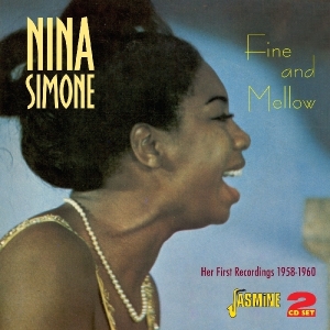 Nina Simone - Fine And Mellow. Her First Recordings 1958-1960 in the group CD / Jazz,Pop-Rock at Bengans Skivbutik AB (1008168)