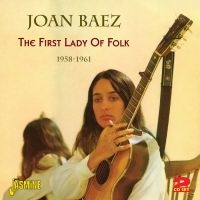 Baez Joan - The First Lady Of Folk 1958-61 in the group CD / Pop at Bengans Skivbutik AB (1008176)