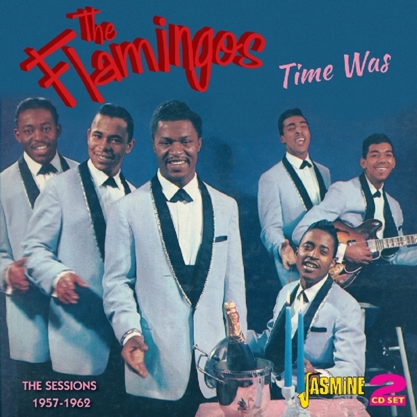 Flamingos - Time Was in the group CD / Bestsellers at Bengans Skivbutik AB (1008236)