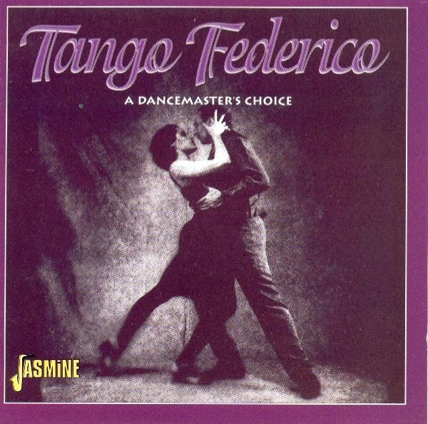 Tango Federico - A Dancemaster's Choice in the group CD / Bestsellers at Bengans Skivbutik AB (1008289)