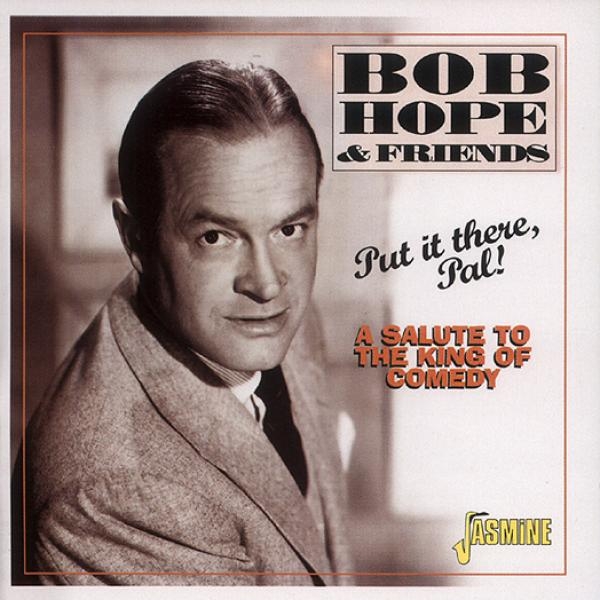Bob & Friends Hope - Put It There Pal! in the group CD / Bestsellers at Bengans Skivbutik AB (1008291)