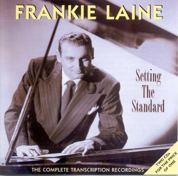 Frankie Laine - Setting The Standard, - in the group CD / Bestsellers at Bengans Skivbutik AB (1008310)
