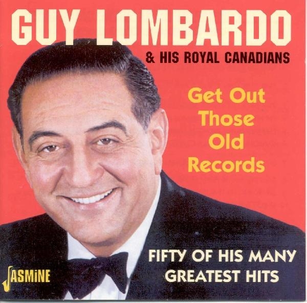 Lombardo Guy & His Royal - Get Out Those Old Records in the group CD / Pop at Bengans Skivbutik AB (1008318)