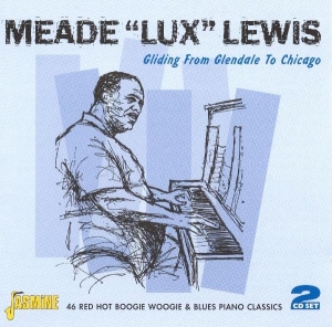 Meade 'Lux' Lewis - Gliding From Glendale To in the group CD / Jazz,Pop-Rock at Bengans Skivbutik AB (1008339)