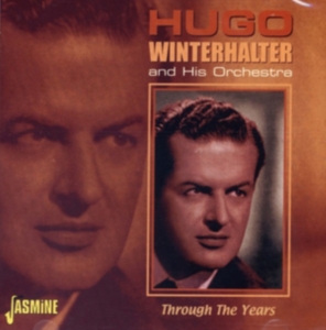 Winterhalter Hugo & His Orchestra - Through The Years in the group CD / Pop-Rock at Bengans Skivbutik AB (1008358)