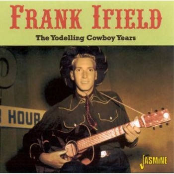 Ifield Frank - Yodelling Cowboy Years in the group CD / Bestsellers at Bengans Skivbutik AB (1008365)