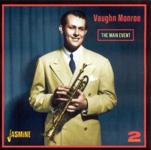 Vaughn Monroe - Main Event in the group CD at Bengans Skivbutik AB (1008366)