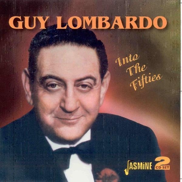 Guy Lombardo - Into The Fifties in the group CD / Bestsellers at Bengans Skivbutik AB (1008368)