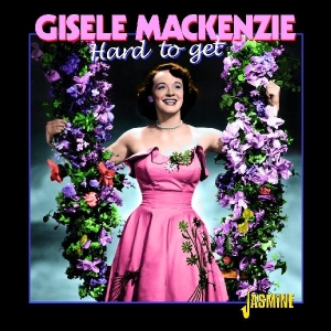 Gisele Mackenzie - Hard To Get in the group CD / Pop at Bengans Skivbutik AB (1008370)
