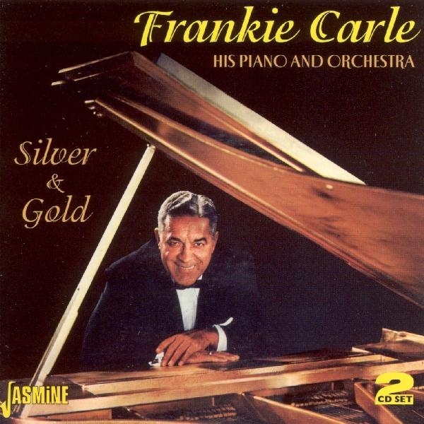 Frankie & His Orchestra Carle - Silver And Gold in the group CD / Bestsellers at Bengans Skivbutik AB (1008384)