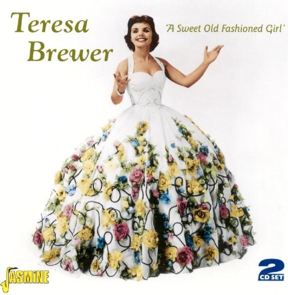 Teresa Brewer - A Sweet Old Fashioned Girl in the group CD / Pop at Bengans Skivbutik AB (1008406)