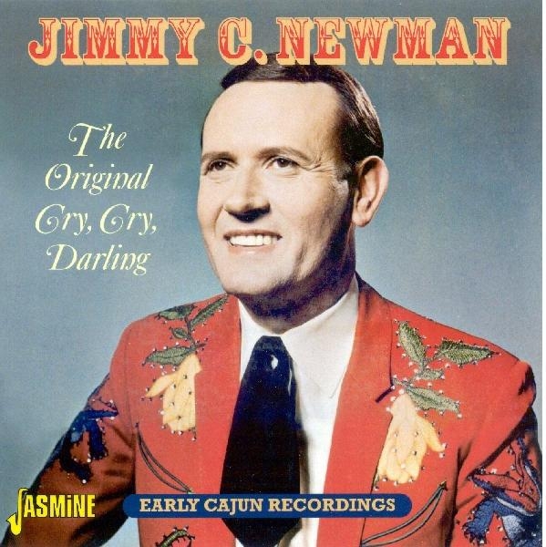 Jimmy C. Newman - Original Cry Cry Darling in the group CD / Bestsellers at Bengans Skivbutik AB (1008409)