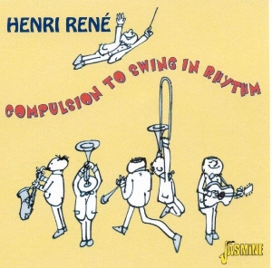 Henri Rene - Compulsion To Swing In Rhythm in the group CD / Jazz,Pop-Rock at Bengans Skivbutik AB (1008411)