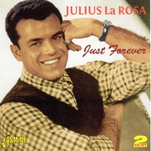Julius La Rosa - Just Forever in the group CD / Jazz,Pop-Rock at Bengans Skivbutik AB (1008415)