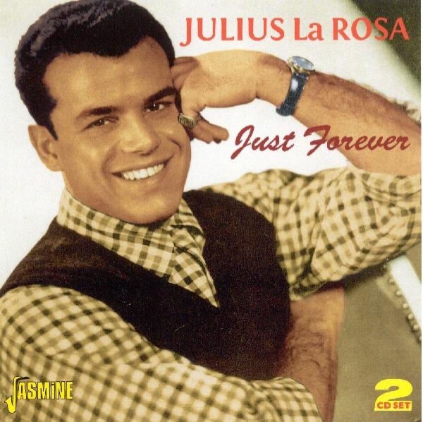 Julius La Rosa - Just Forever in the group CD / Pop at Bengans Skivbutik AB (1008415)