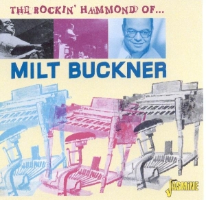 Buckner Milt W. Illinois Jacquet Buddy Tate Son - Rocking Hammond Of in the group CD / Pop-Rock at Bengans Skivbutik AB (1008420)