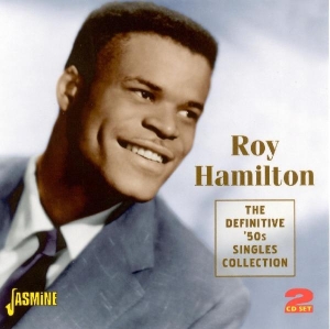 Roy Hamilton - Definitive 50'S Singles Collection. 1950'S R&B , 2Cd's 52 Tracks in the group OTHER / Övrigt /  at Bengans Skivbutik AB (1008477)