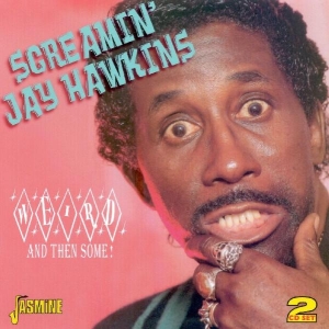 Screamin  Jay Hawkins - Weird And Then Some in the group OTHER / Övrigt /  at Bengans Skivbutik AB (1008478)