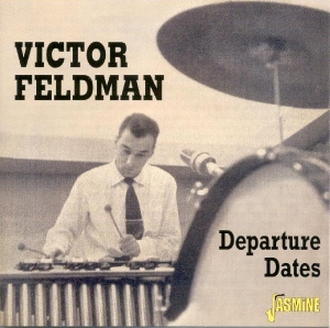 Victor Feldman - Departure Dates in the group CD / Jazz,Pop-Rock at Bengans Skivbutik AB (1008527)