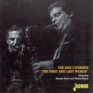 The Feat. Tubby Hayes & Ronnie Scot Jazz Couriers - First And Last Words in the group CD / Jazz,Pop-Rock at Bengans Skivbutik AB (1008542)