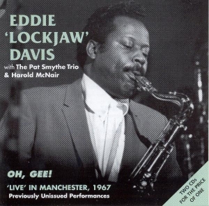 Eddie 'Lockjaw' W. The Pat Smythe Trio & Ha Davis - Live Manchester 1967 in the group CD / Jazz,Pop-Rock at Bengans Skivbutik AB (1008545)