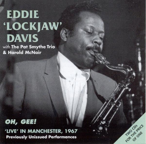 Eddie 'Lockjaw' W. The Pat Smythe Trio & Ha Davis - Live Manchester 1967 in the group CD / Bestsellers at Bengans Skivbutik AB (1008545)
