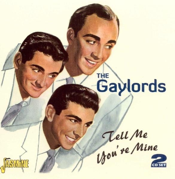 The Gaylords - Tell Me You're Mine in the group CD / Bestsellers at Bengans Skivbutik AB (1008569)