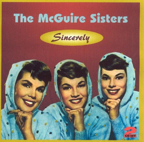 The Mcguire Sisters - Sincerely in the group CD / Bestsellers at Bengans Skivbutik AB (1008572)