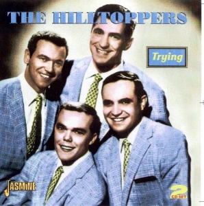 The Hilltoppers - Trying in the group OTHER / Övrigt /  at Bengans Skivbutik AB (1008574)
