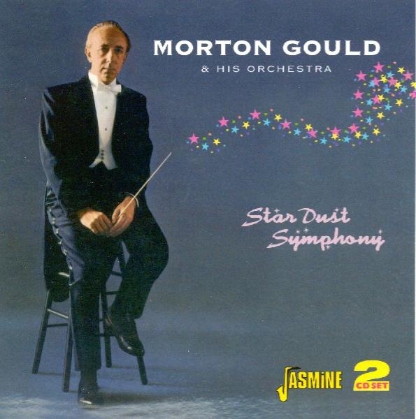 Morton Gould - Star Dust Symphony in the group CD / Bestsellers at Bengans Skivbutik AB (1008581)