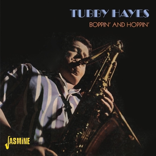 Tubby Hayes - Boppin'and Hoppin' in the group CD / Bestsellers at Bengans Skivbutik AB (1008605)