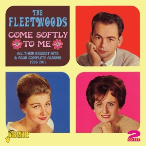 Fleetwoods - Come Softly To Me. All Their Biggest Hits in the group CD / Pop-Rock at Bengans Skivbutik AB (1008636)